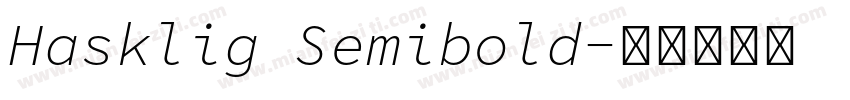 Hasklig Semibold字体转换